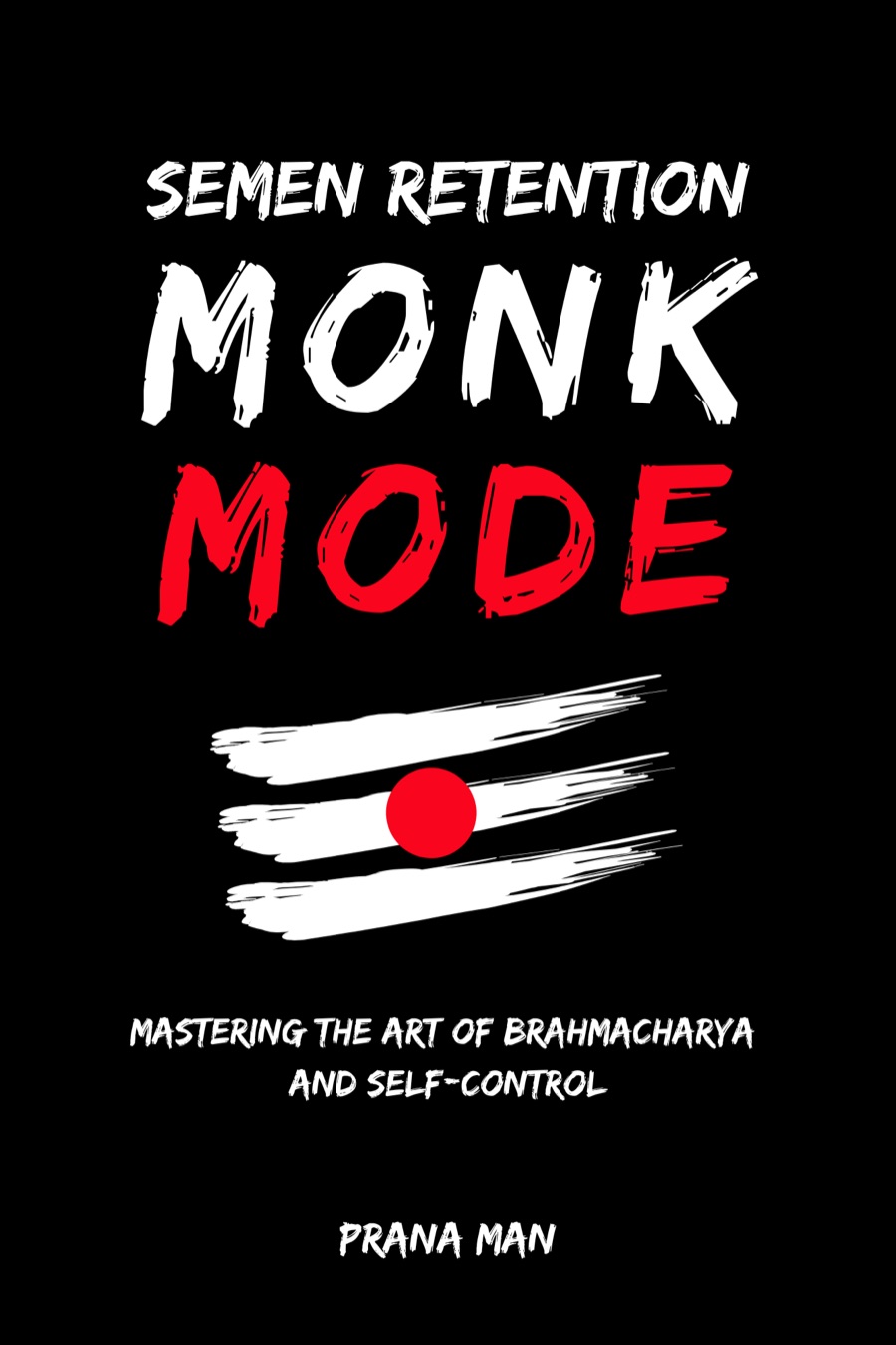 Semen Retention Monk Mode